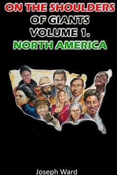 portada On the Shoulders of Giants: Volume 1. North America (in English)