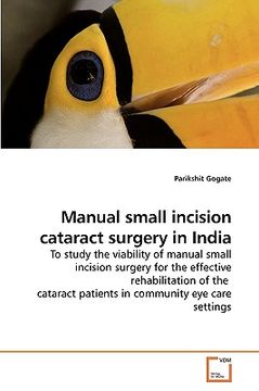 portada manual small incision cataract surgery in india (en Inglés)