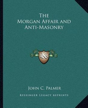 portada the morgan affair and anti-masonry (in English)