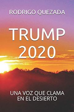 portada Trump 2020: Una voz que Clama en el Desierto