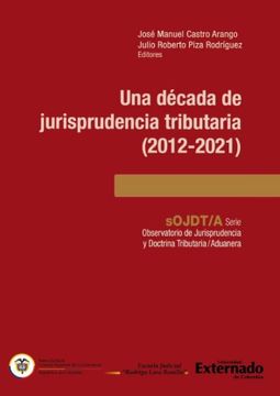 portada Una década de jurisprudencia tributaria (2012-2021)