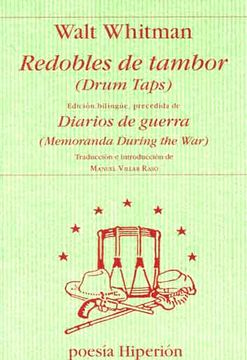 portada Redobles de Tambor = Drum Taps; Diarios de Guerra = Memoranda dur ing the war (Ed. Bilingue Español-Ingles)