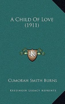 portada a child of love (1911) (en Inglés)