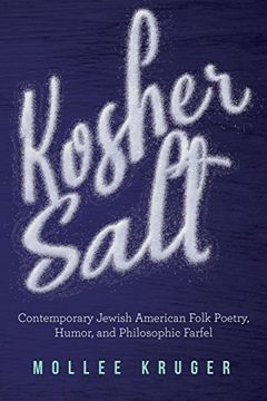 portada Kosher Salt: Contemporary Jewish American Folk Poetry, Humor, and Philosophic Farfel (en Inglés)