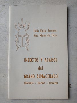 Insectos y acaros del grano almacenado (in Spanish)