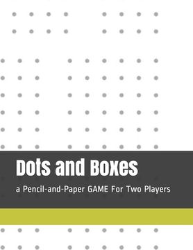 portada Dots and Boxes: a Pencil-and-Paper GAME For Two Players (in English)