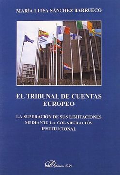 portada El Tribunal de Cuentas Europeo: La Superación de sus Limitaciones Mediante la Colaboración Institucional