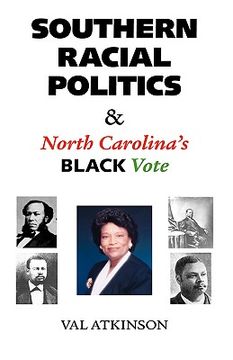 portada southern racial politics and north carolina's black vote (en Inglés)