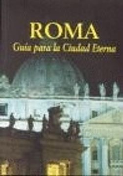 portada Roma. Guía para la Ciudad Eterna (FUERA DE COLECCIÓN) (in Spanish)