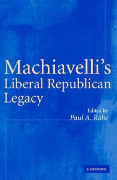portada Machiavelli's Liberal Republican Legacy Hardback (in English)
