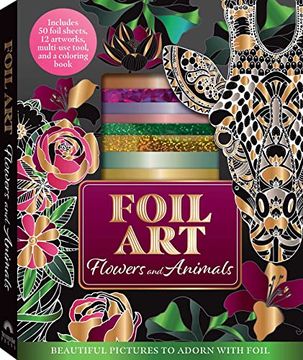 portada Foil Art: Flowers and Animals (en Inglés)