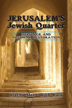 portada Jerusalem's Jewish Quarter: Heritage and Postwar Restoration (en Inglés)