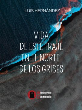 portada Vida en Este Traje en el Norte de los Grises (in Spanish)