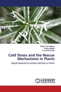 portada Cold Stress and the Rescue Mechanisms in Plants (en Inglés)