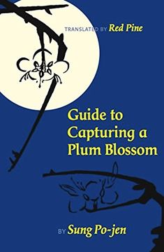 portada Guide to Capturing a Plum Blossom (Copper Canyon Classics) (in English)