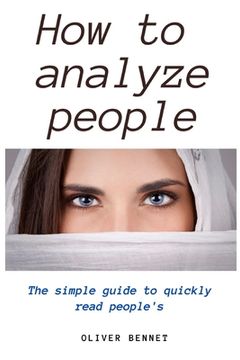 portada How to Analyze People: The Simple Guide to Quickly Read People'Si (en Inglés)