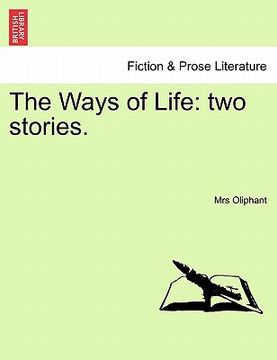 portada the ways of life: two stories. (en Inglés)