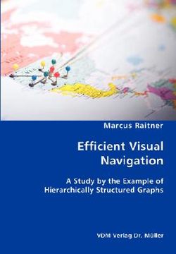 portada efficient visual navigation: a study by the example of hierarchically structured graphs (en Inglés)