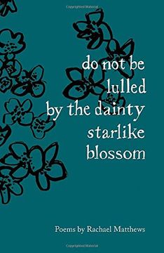 portada Do not be Lulled by the Dainty Starlike Blossom (in English)