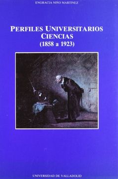 portada Perfiles Universitarios. Ciencias (1858-1923)