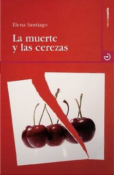 portada La Muerte y las Cerezas (in Spanish)