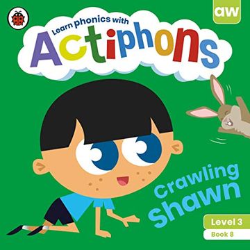 portada Actiphons Level 3 Book 8 Crawling Shawn: Learn Phonics and get Active With Actiphons! (en Inglés)