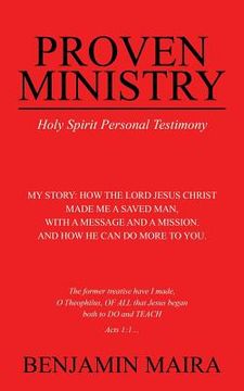 portada Proven Ministry: Holy Spirit Personal Testimony (en Inglés)