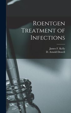 portada Roentgen Treatment of Infections (en Inglés)