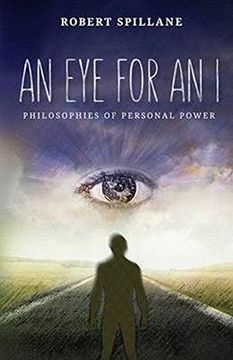 portada An eye for an i: Philosophies of Personal Power (en Inglés)