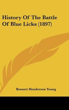 portada history of the battle of blue licks (1897)