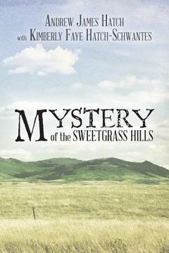 portada Mystery of the Sweetgrass Hills (in English)