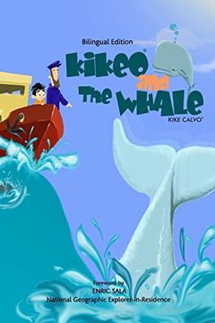 portada Kikeo and the Whale. A Dual Language Book for Children ( English - Spanish Bilingual Edition ) 
