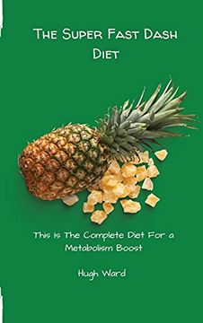 portada The Super Fast Dash Diet: This is the Complete Diet for a Metabolism Boost (en Inglés)