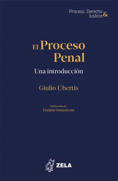 El proceso penal. Una introducción (in Spanish)