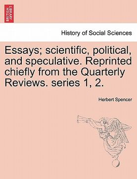 portada essays; scientific, political, and speculative. reprinted chiefly from the quarterly reviews. series 1, 2. (en Inglés)