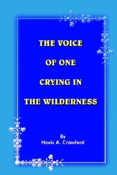 portada the voice of one crying in the wilderness (en Inglés)
