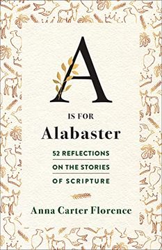 portada A is for Alabaster: 52 Reflections on the Stories of Scripture (en Inglés)