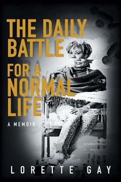 portada The Daily Battle for a Normal Life: A Memoir (en Inglés)