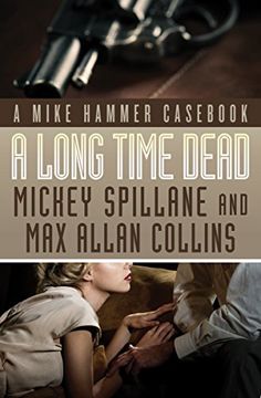 portada A Long Time Dead: A Mike Hammer Cas (Mike Hammer Novels)