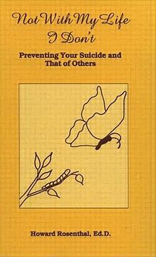 portada not with my life i don't: preventing your suicide and that of others
