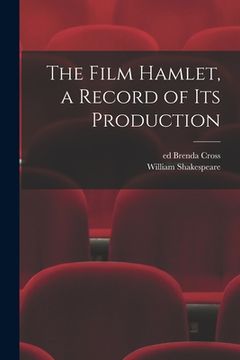 portada The Film Hamlet, a Record of Its Production (in English)