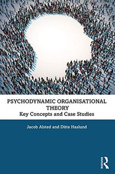 portada Psychodynamic Organisational Theory: Key Concepts and Case Studies (in English)