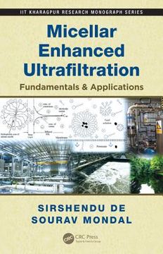 portada Micellar Enhanced Ultrafiltration: Fundamentals & Applications (en Inglés)