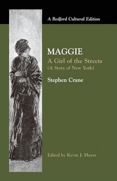 portada Maggie: A Girl of the Streets: (A Story of New York) (en Inglés)