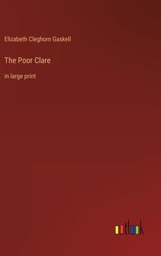 portada The Poor Clare: in large print (en Inglés)