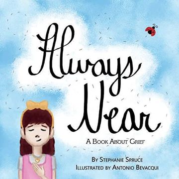 portada Always Near: A Book About Grief (in English)