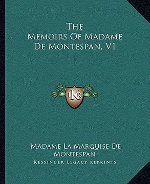 portada the memoirs of madame de montespan, v1 (in English)