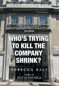 portada Company Inc: 2nd Editon: Who's Trying to Kill the Company Shrink? 2nd Edition (en Inglés)