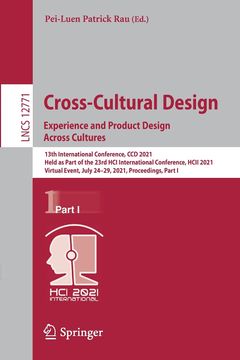portada Cross-Cultural Design. Experience and Product Design Across Cultures: 13Th International Conference, ccd 2021, Held as Part of the 23Rd hci. I: 12771 (Lecture Notes in Computer Science) (en Inglés)