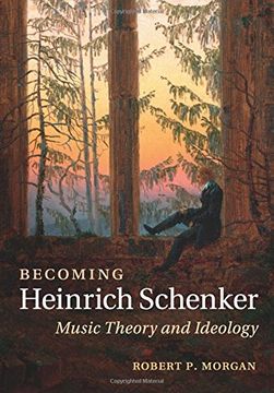 portada Becoming Heinrich Schenker: Music Theory and Ideology (en Inglés)